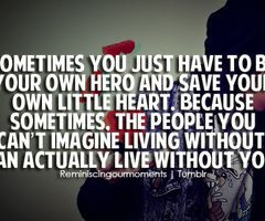 Be your own hero #quote