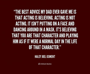 quote-Haley-Joel-Osment-the-best-advice-my-dad-ever-gave-227597.png