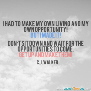 Great quote from C.J. Walker