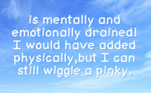 TIRED QUOTES AND SAYINGS