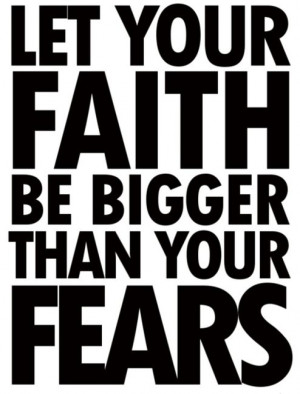 anxiety, believe, faith, fears, god, inspirational, motivational ...