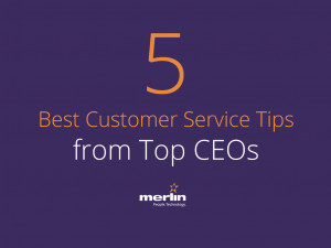 Best Customer Service Tips from Top CEOs