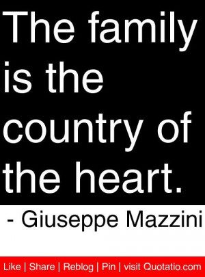 ... is the country of the heart giuseppe mazzini # quotes # quotations