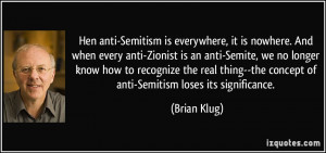 hen anti-Semitism is everywhere, it is nowhere. And when every anti ...