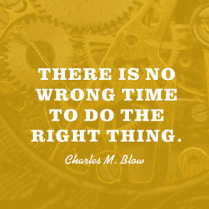 quotes-time-right-charles-m-blow-480x480.jpg