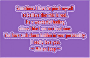 ... . You have such charm hidden in your personality. I really love you