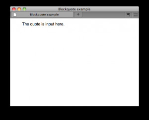 blockquote cite http www quote com sample html p the quote is input ...