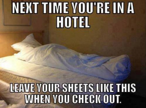 Next time youre in a hotel