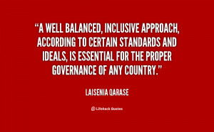 well balanced, inclusive approach, according to certain standards ...