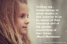 ... possibilities of their future. -Maria Montessori #quote #children More