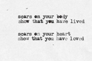 love quote words broken body live heart scars