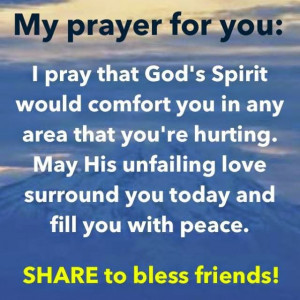PRAY, GODS, SPIRIT, COMFORT, AREA, HURTING, UNFAILING, LOVE, SURROUND ...