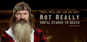 The Best of Phil Robertson's Quotes/Sayings