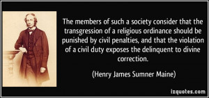 The members of such a society consider that the transgression of a ...