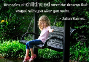 Childhood Quote Memories...