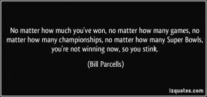More Bill Parcells Quotes
