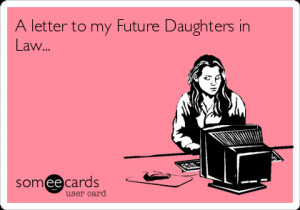 Letter to my Future Daughters In Law