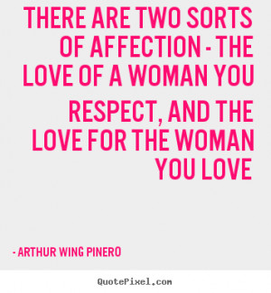 ... arthur wing pinero more love quotes motivational quotes success quotes