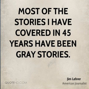 jim-lehrer-jim-lehrer-most-of-the-stories-i-have-covered-in-45-years ...