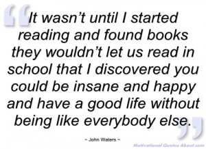 ... John Waters Art , John Waters Quotes Tumblr , John Waters Quotes Books