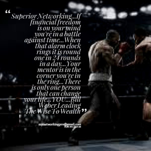 Quotes Picture: superior networkingif financial freedom is on your ...