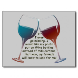 If I ever go missing... fun Wine saying gifts Post Cards