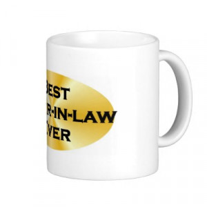 ... in law ever mug p168392891024703616en84q 400 Best Sister In Law Quotes