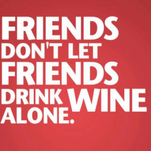 Friends & wine