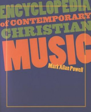 Start by marking “Encyclopedia of Contemporary Christian Music [With ...