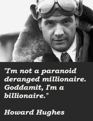 Related Pictures howard hughes picture quotes 5 jpg