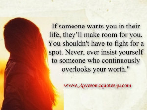 if someone wants you in their life they ll make