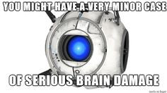Portal 2 Wheatley Quote via Reddit user Bumble217 More
