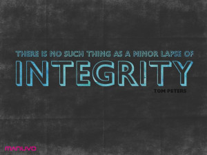 Integrity #tompeters #quotes #inspiring