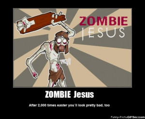 Zombie Jesus - Funny Pictures, MEME and Funny GIF from GIFSec.com