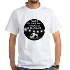 Character Quote - Soccer White T-Shirt for