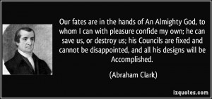 fates are in the hands of An Almighty God, to whom I can with pleasure ...