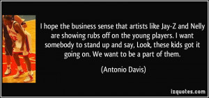 More Antonio Davis Quotes