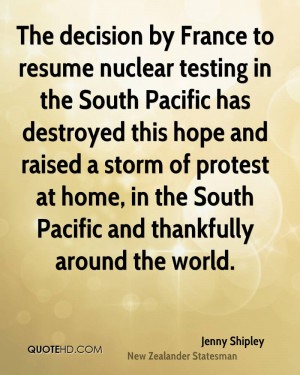 The decision by France to resume nuclear testing in the South Pacific ...