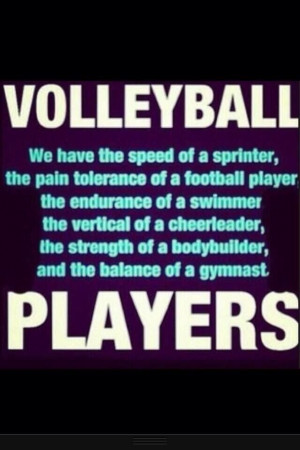 Volleyball players are tough as nails
