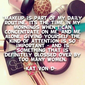Kat Von D quote about makeup