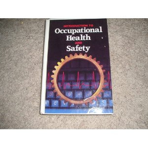 to occupational health and safety: 9780879121334: Amazon.com: Books