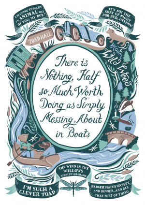 homepage > LUCY LOVES THIS > WIND IN THE WILLOWS, FAMOUS QUOTES PRINT