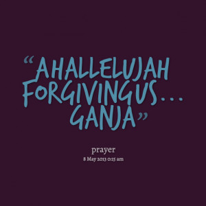 Quotes Picture: a hallelujah for giving us ganja
