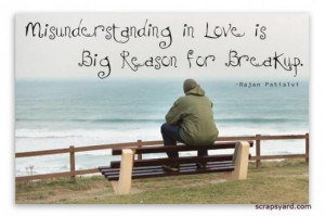 Misunderstanding in love is big reason for breakup love quote