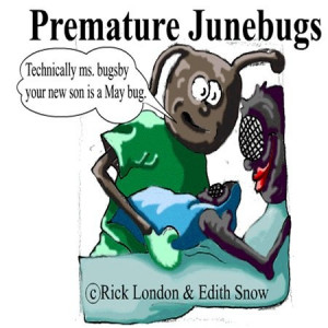 Londons Times Funny Bugs and Slugs Cartoons - Premature June Bugs ...