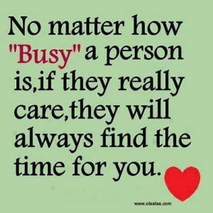 this entry was posted in quotes and tagged busy care love quotes
