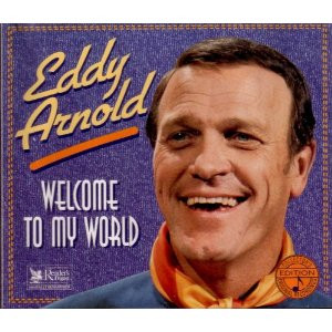 Eddy Arnold - Welcome To My World