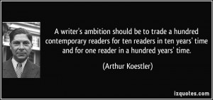 quote-a-writer-s-ambition-should-be-to-trade-a-hundred-contemporary ...