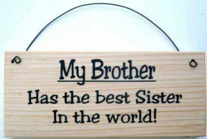 may, my brother, quotes, smart quotes, im the best sister