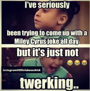 .lol Miley Cyrus, Olivia Boss Chick Quotes, Oliviabosschick Instagram ...